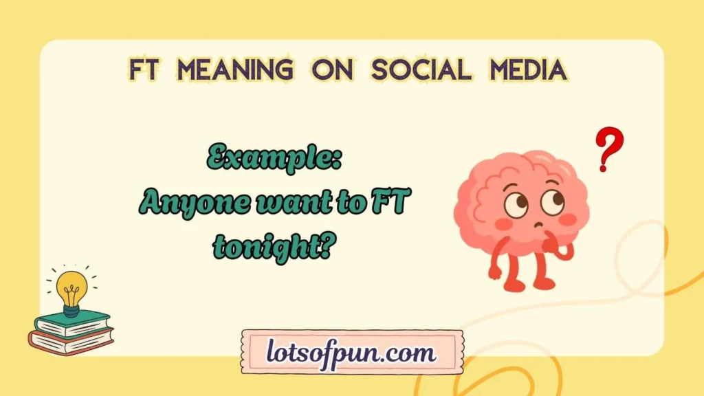FT Meaning on Social Media
