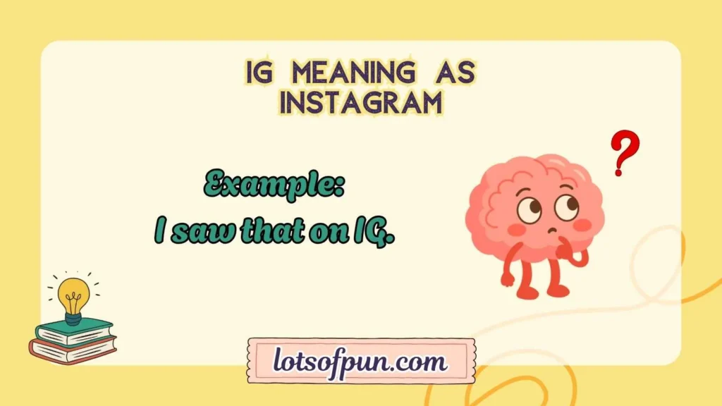 IG Meaning as Instagram