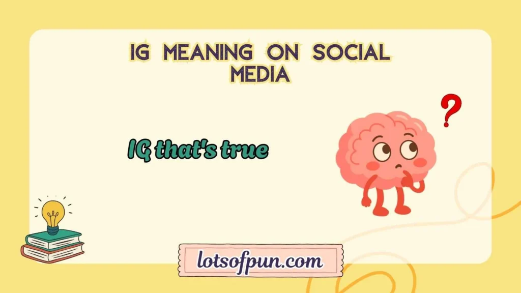 IG Meaning on Social Media