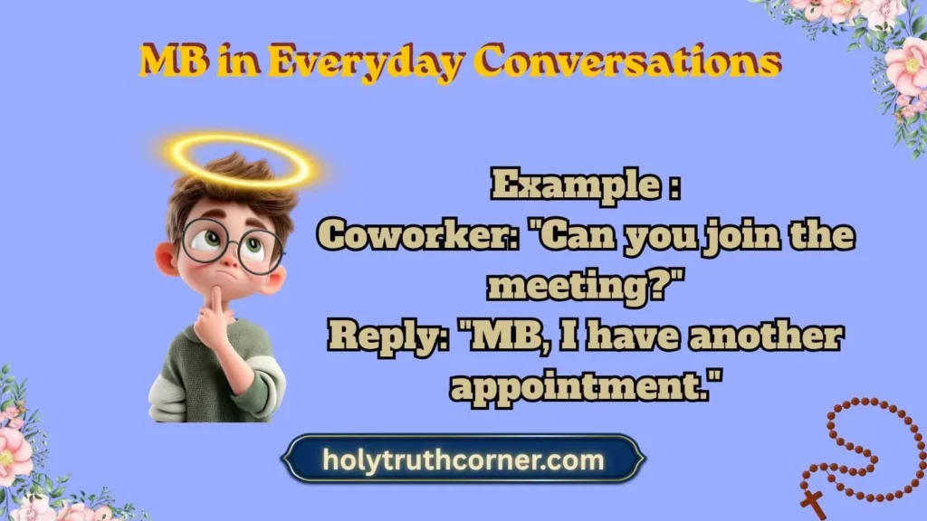 MB in Everyday Conversations