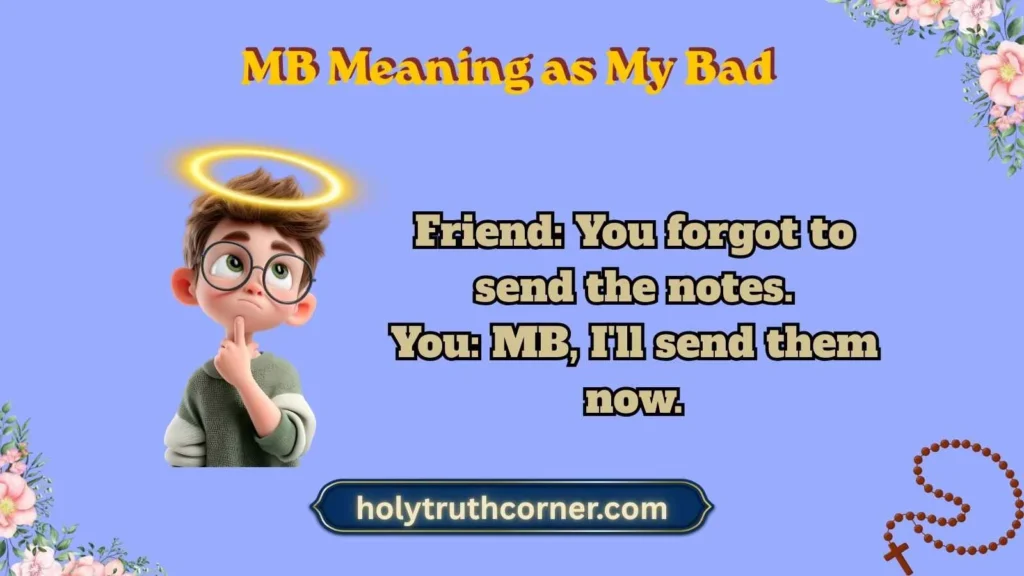 MB Meaning as My Bad
