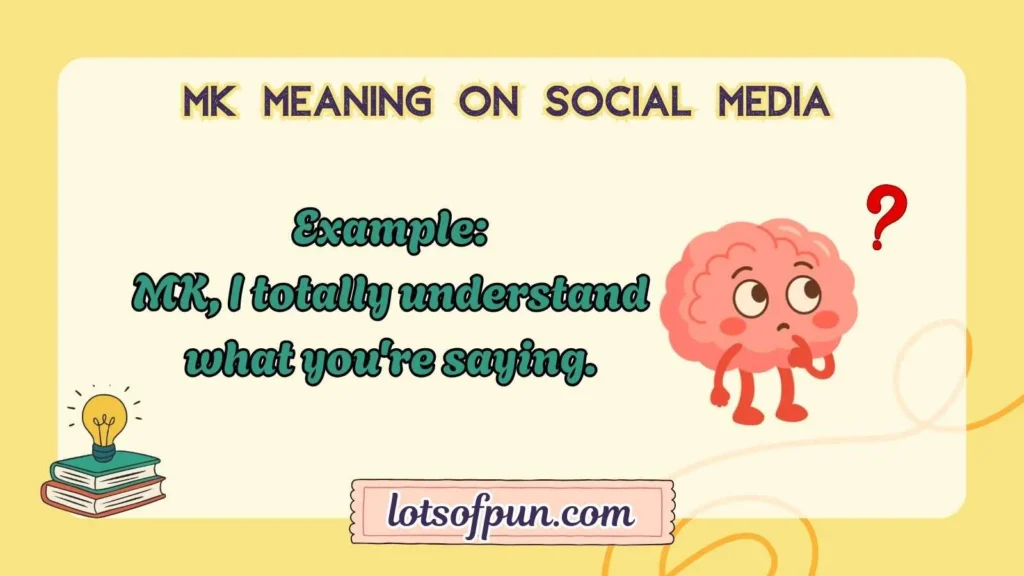 MK Meaning on Social Media