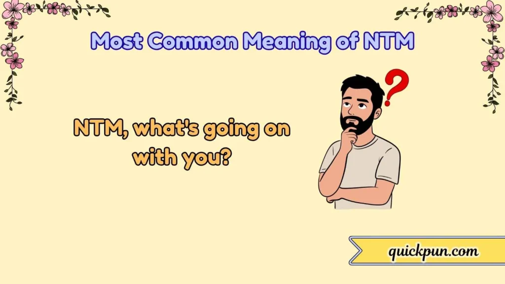 Most Common Meaning of NTM