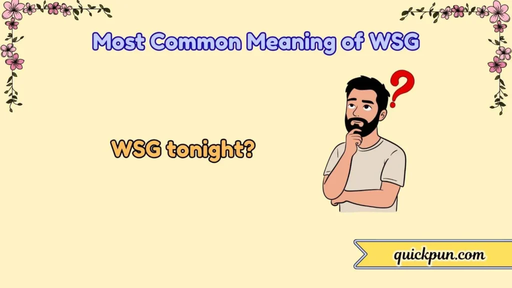 Most Common Meaning of WSG