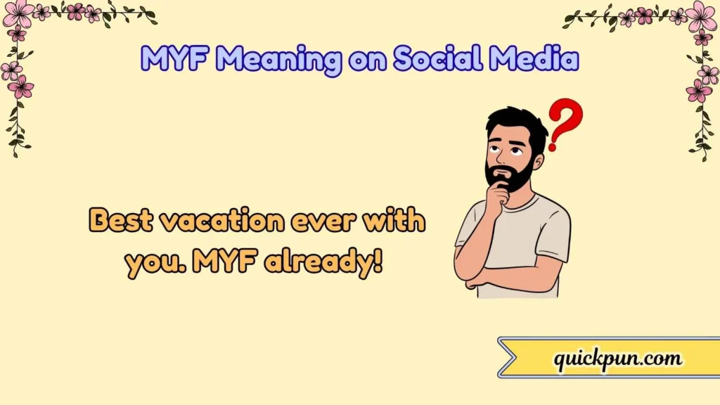 MYF Meaning on Social Media