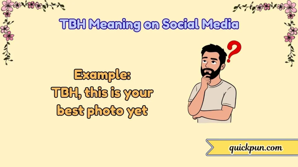 TBH Meaning on Social Media