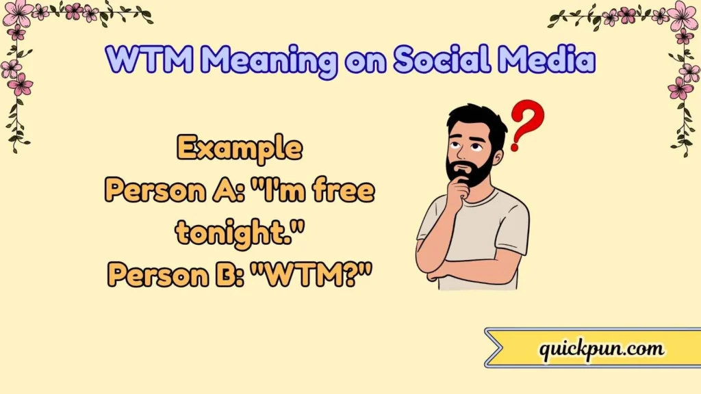WTM Meaning on Social Media
