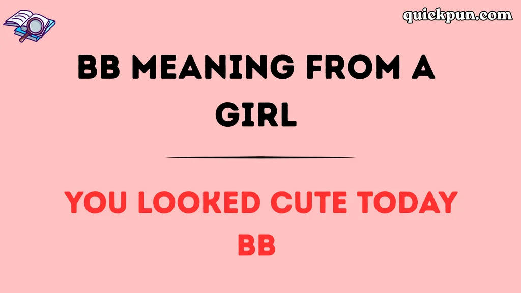 BB Meaning From a Girl