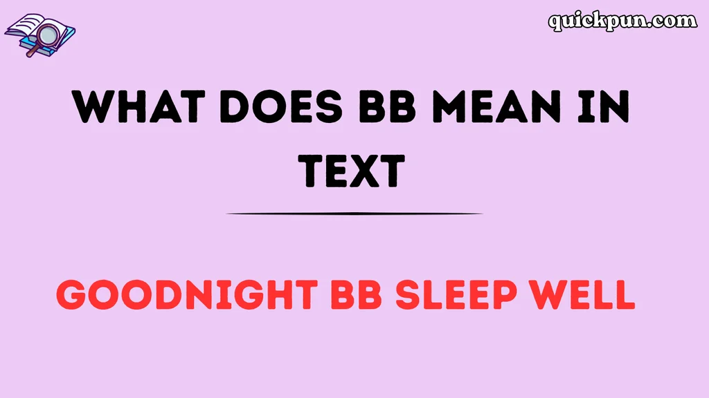 What Does BB Mean in Text