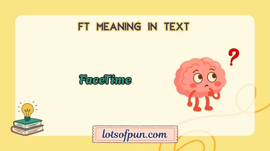 ft meaning in text