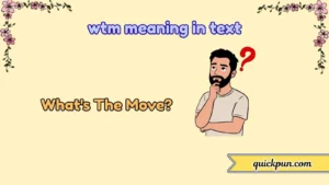 wtm meaning in text
