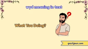 wyd meaning in text