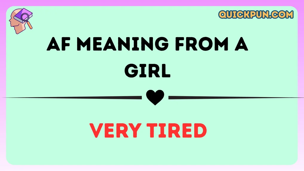 AF Meaning From a Girl