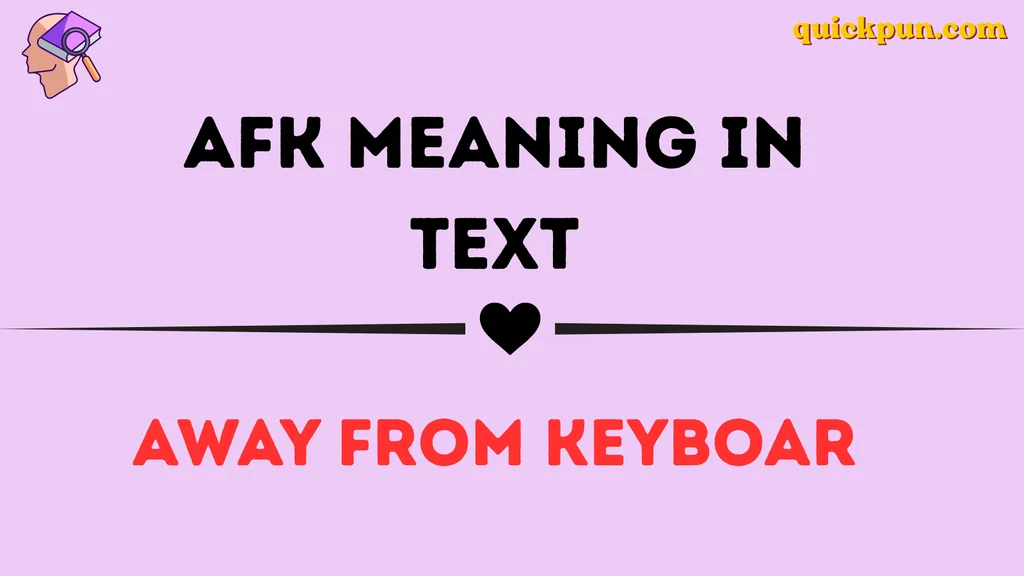 AFK Meaning in Text