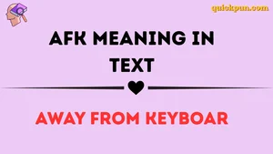 AFK Meaning in Text
