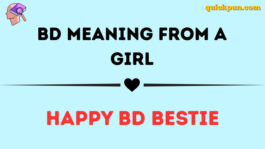 BD Meaning From a Girl