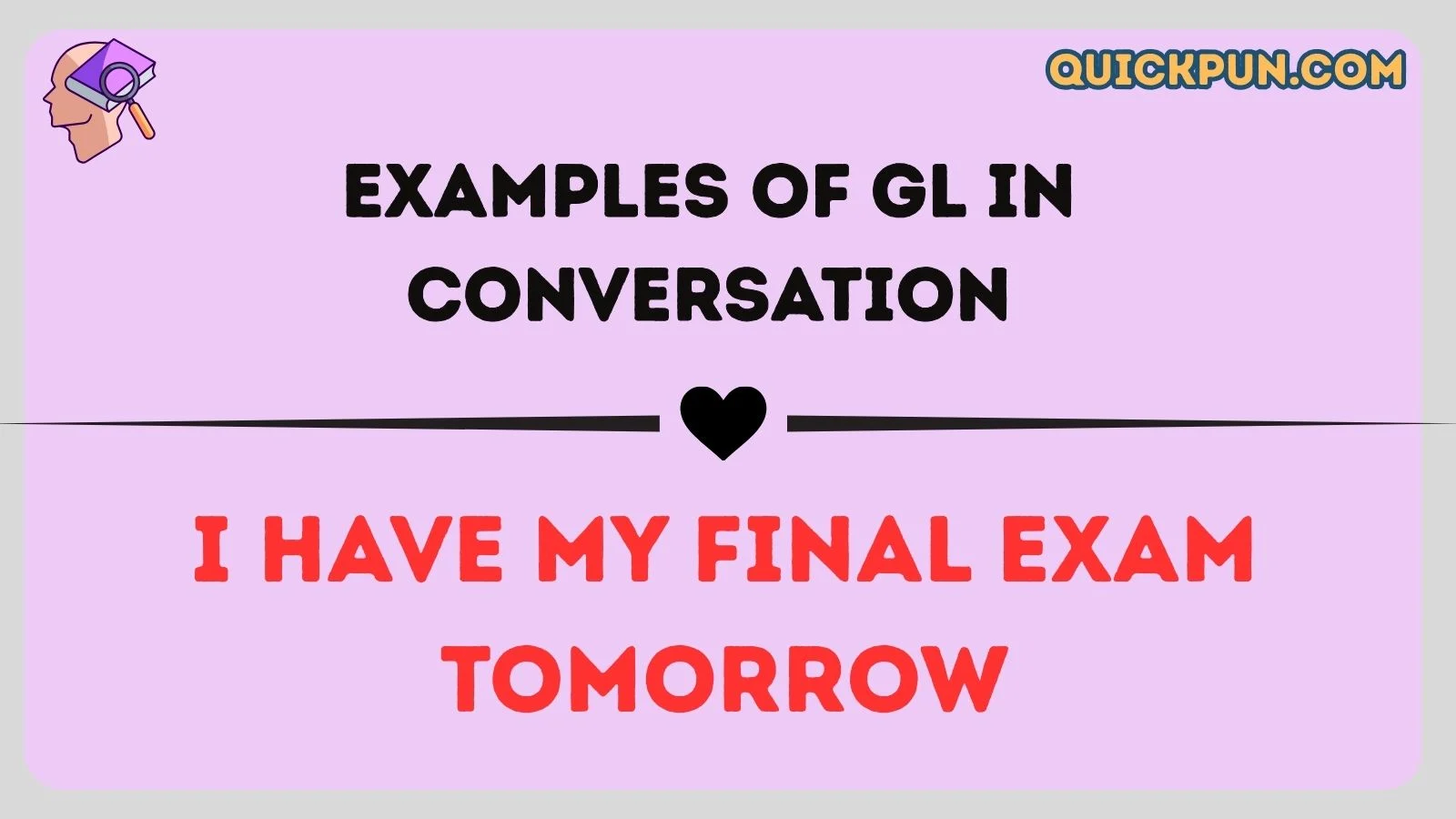 Examples of GL in Conversation