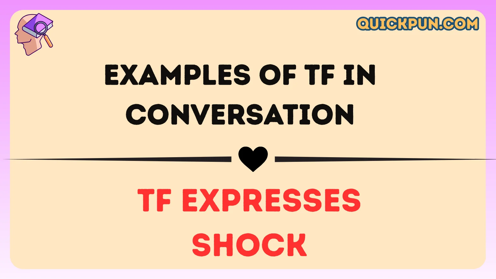 Examples of TF in Conversation