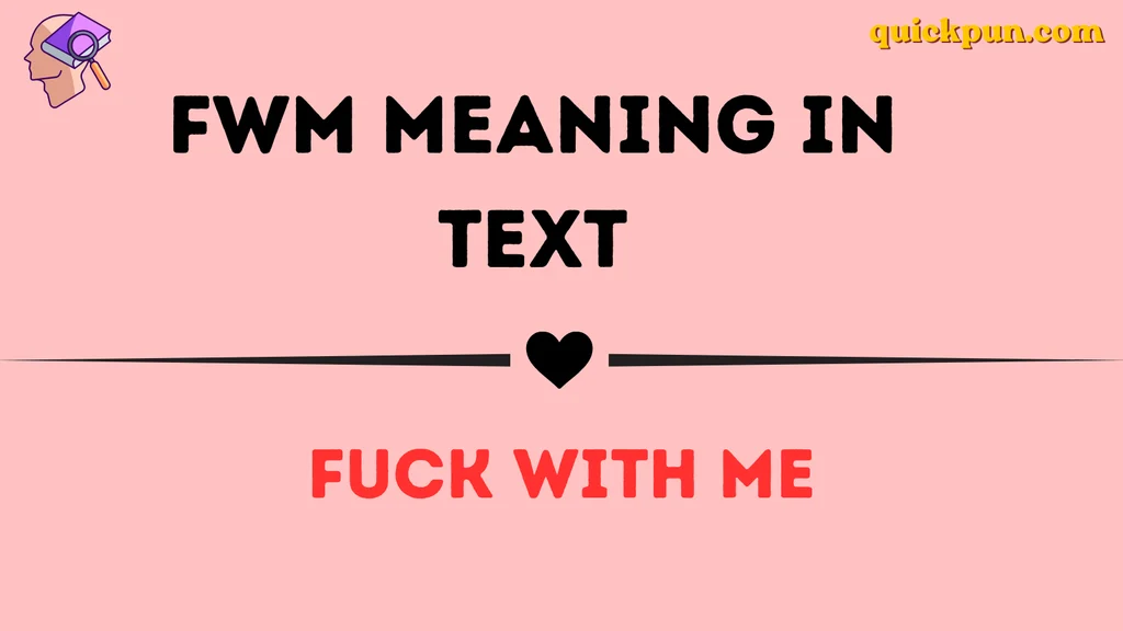 FWM Meaning in Text