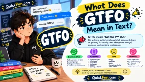 GTFO Meaning in Text