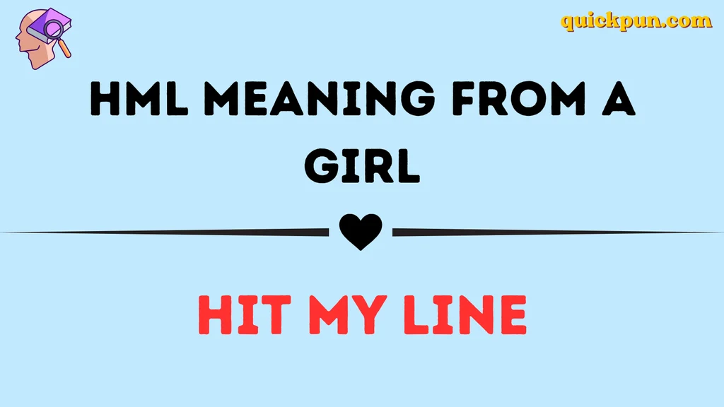 HML Meaning From a Girl