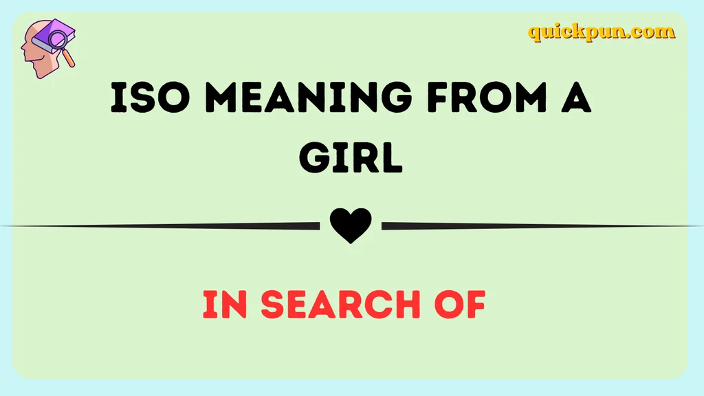 ISO Meaning From a Girl