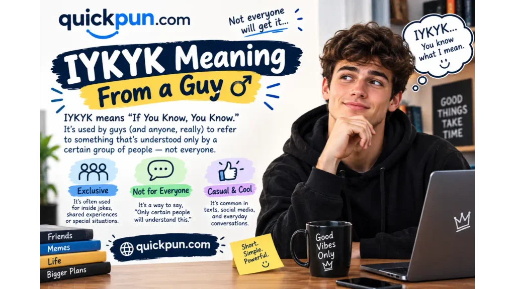 IYKYK Meaning From a Guy