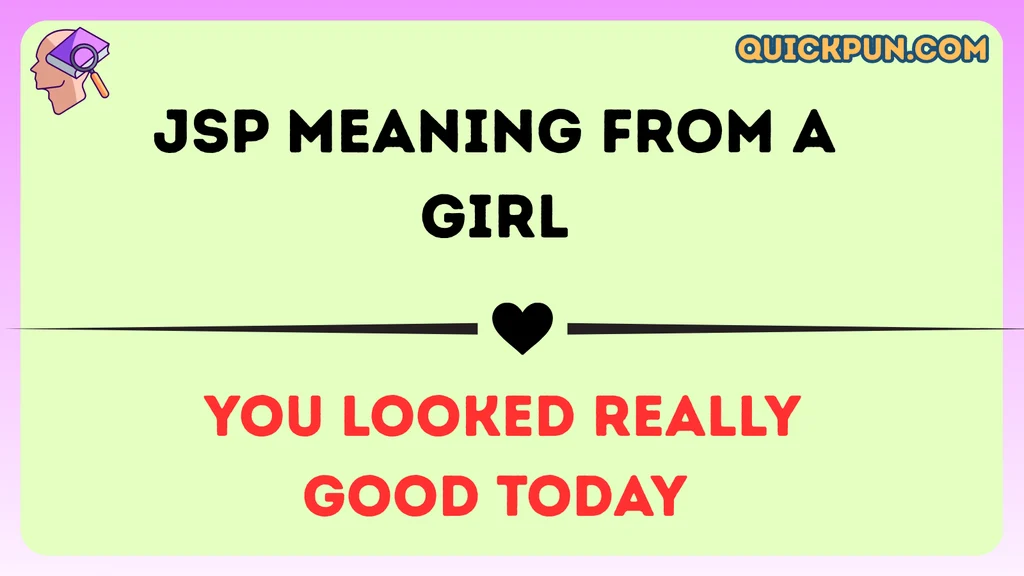 JSP Meaning From a Girl