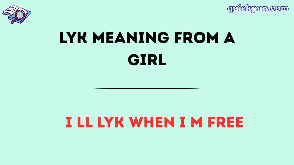 LYK Meaning From a Girl