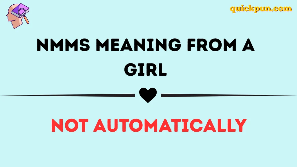 NMMS Meaning From a Girl
