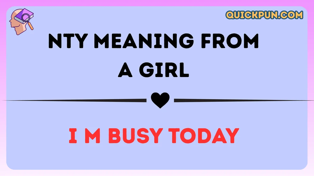 NTY Meaning From a Girl