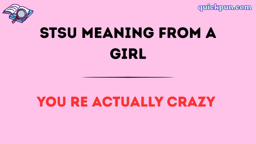 STSU Meaning From a Girl