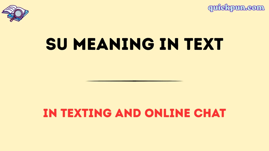 SU Meaning in Text