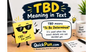 TBD Meaning in Text
