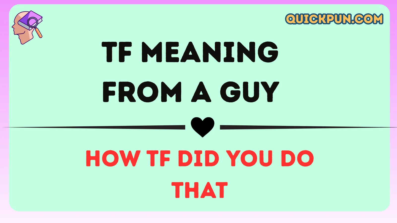 TF Meaning From a Guy