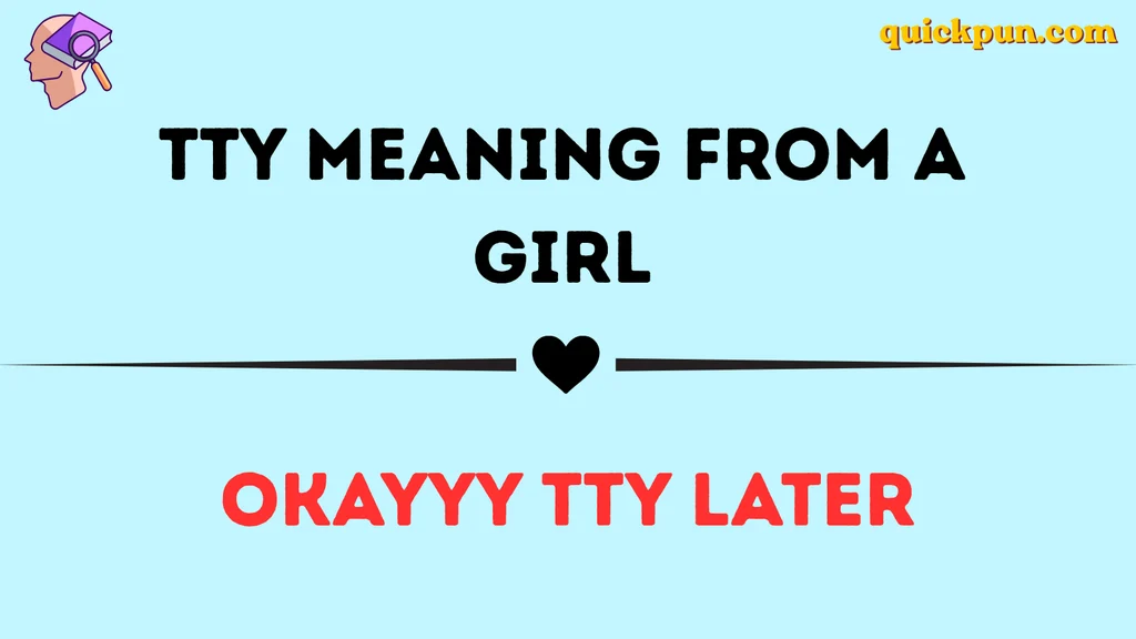 TTY Meaning From a Girl