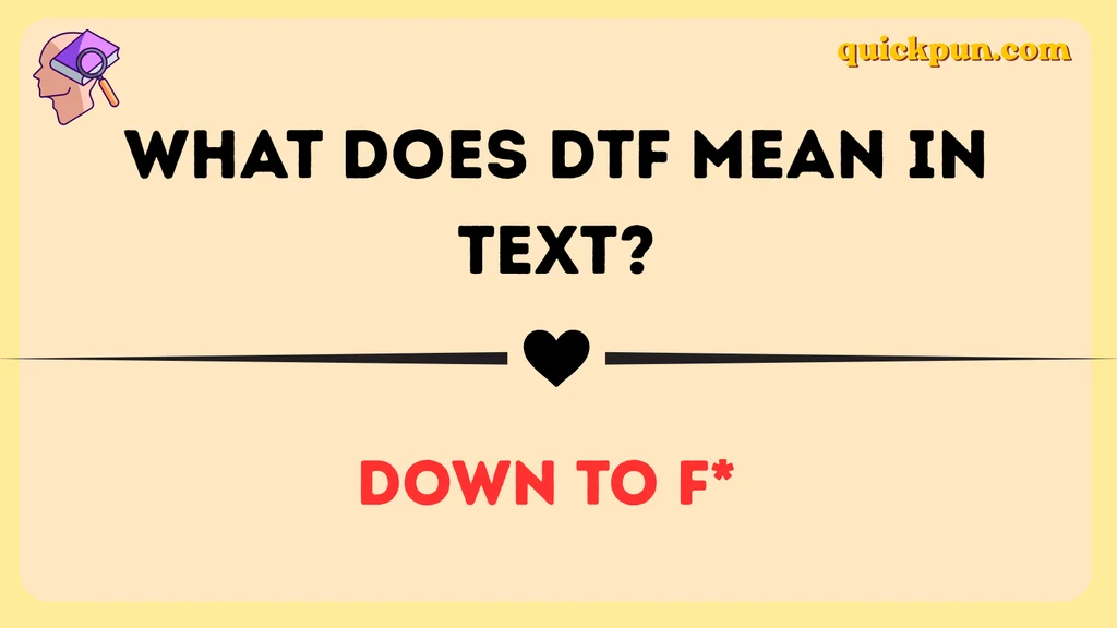 What Does DTF Mean in Text