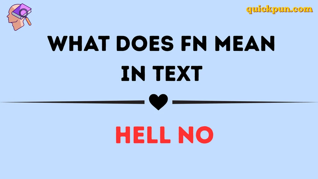What Does FN Mean in Text