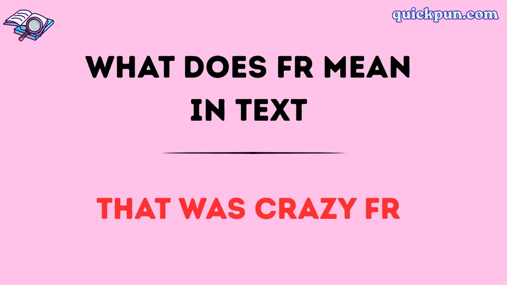 What Does FR Mean in Text