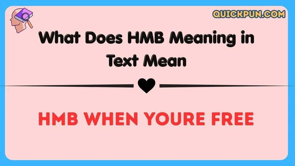 What Does HMB Meaning in Text Mean