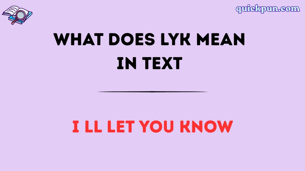 What Does LYK Mean in Text