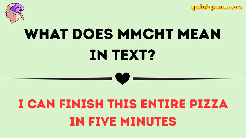 What Does MMCHT Mean in Text