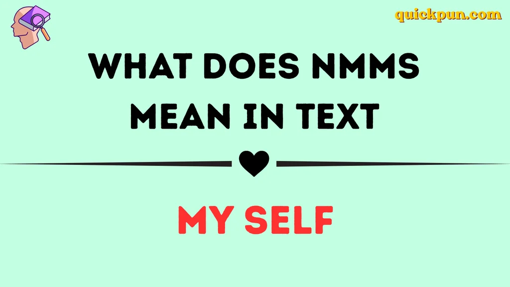 What Does NMMS Mean in Text