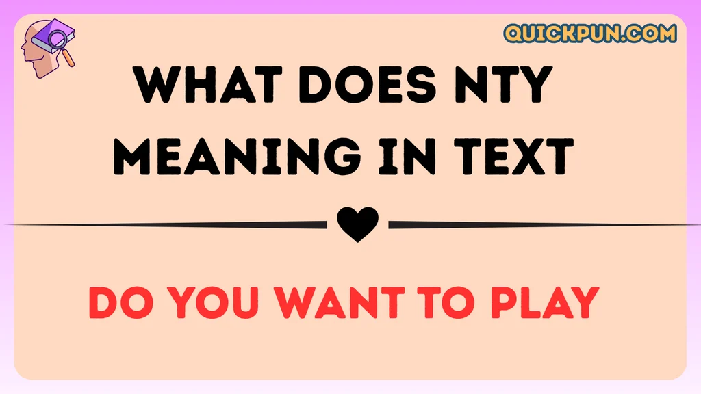 What Does NTY Meaning in Text