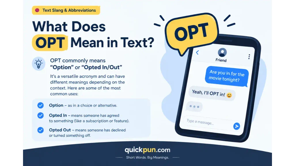 What Does OPT Mean in Text?