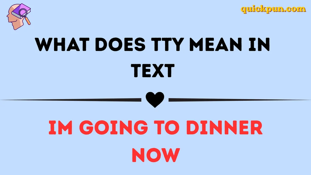 What Does TTY Mean in Text