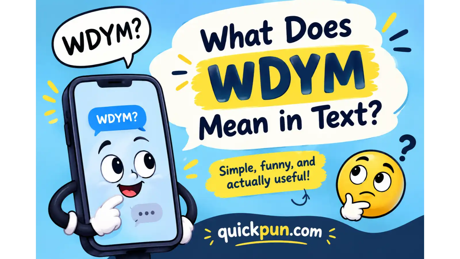 What Does WDYM Mean in Text?