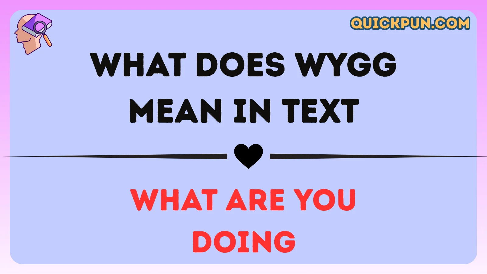 What Does WYGG Mean in Text