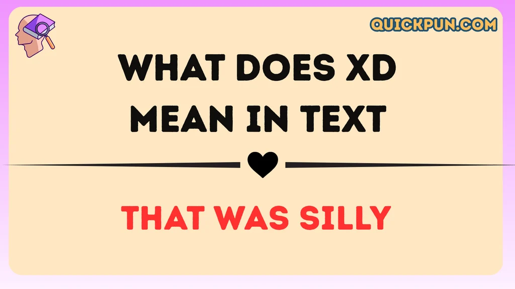 What Does XD Mean in Text