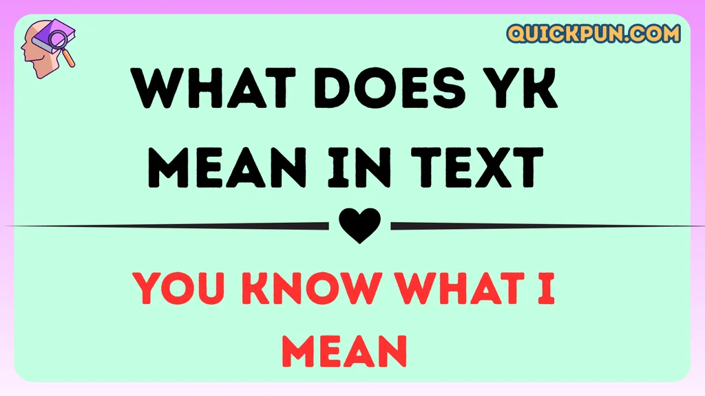 What Does YK Mean in Text